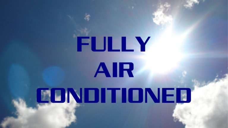 FULLY AIR CONDITIONED